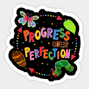 Progress Over Perfection Hungry Caterpillar Teacher Sticker